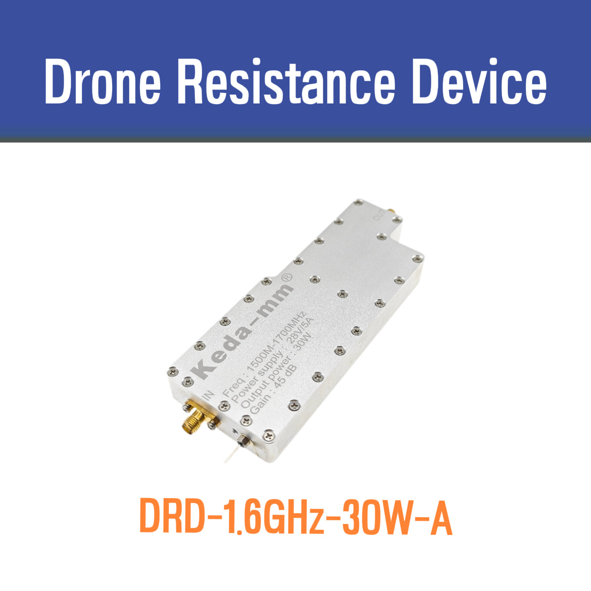 KEDA-MM DRD-1.6G-30W-A 1.6GHz 45dB Drone Resistance Device power amplifiers module Anti Drone Module