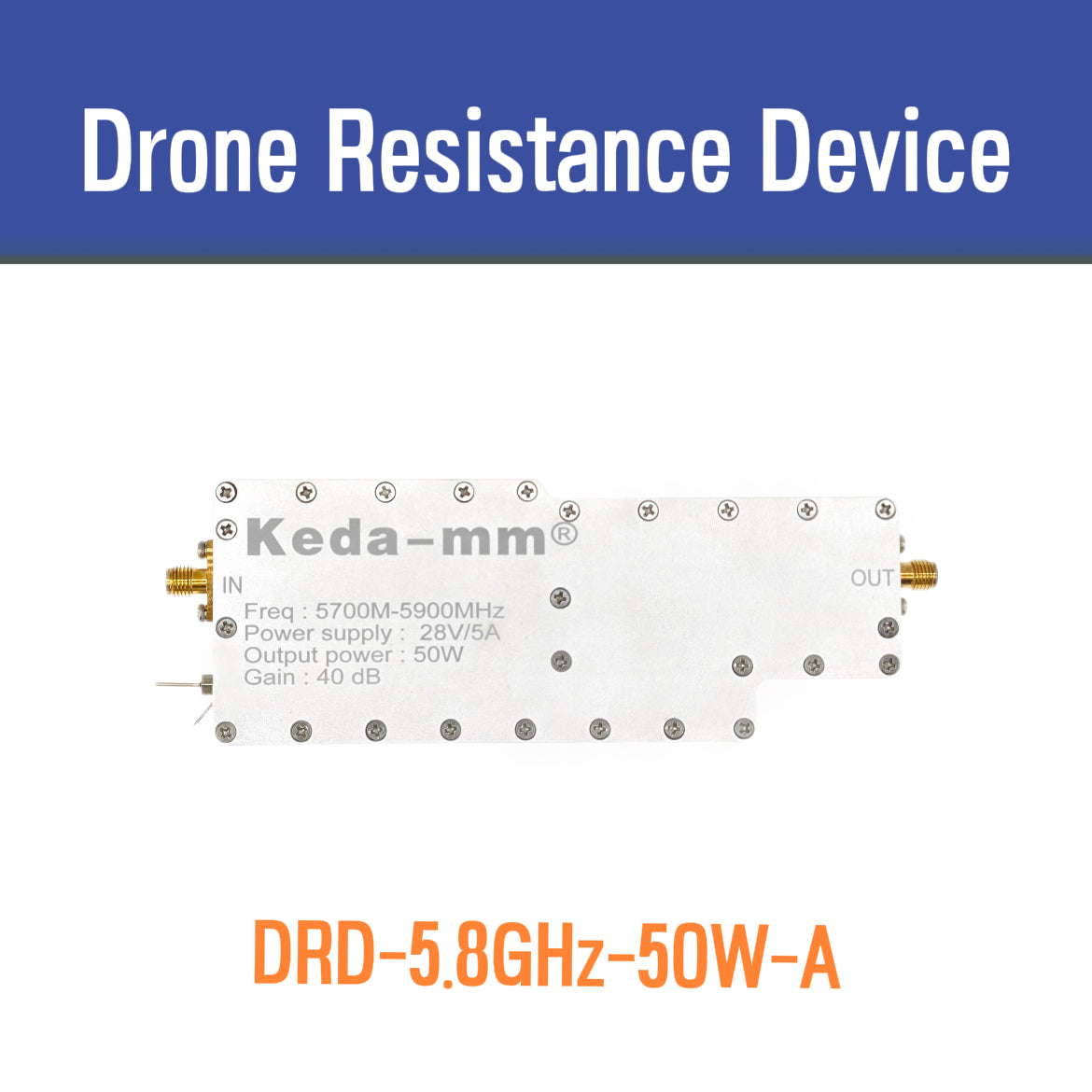 KEDA-MM DRD-5.8G-50W-A 5.8GHz 40dB Drone Resistance Device power amplifiers module