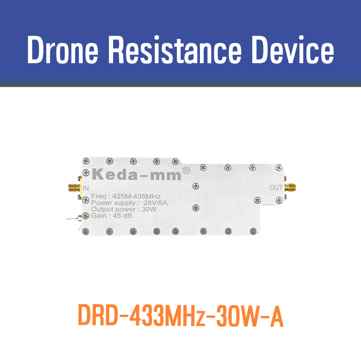 KEDA-MM DRD-433MHz-30W-A 433MHz  45dB Drone Resistance Device power amplifiers module signal jammer