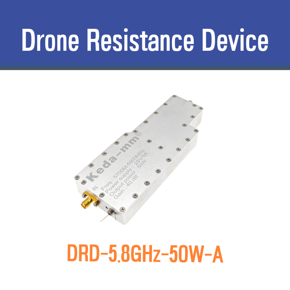 KEDA-MM DRD-5.8G-50W-A 5.8GHz  47dB Drone Resistance Device power amplifiers module